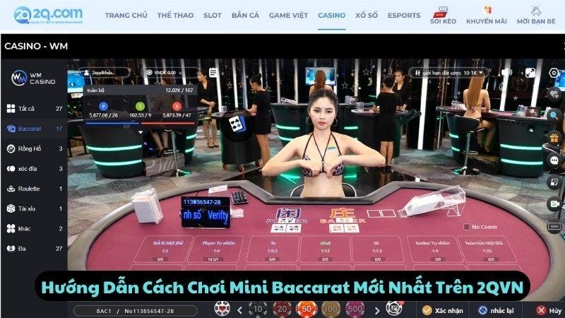 Hướng Dẫn Cách Chơi Mini Baccarat Mới Nhất Trên 2qvn