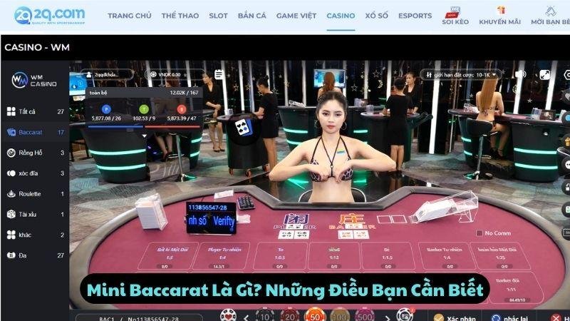 Mini Baccarat Là Gì? Những Điều Bạn Cần Biết