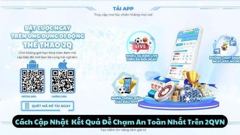 Cách Cập Nhật Đề Chạm An Toàn Nhất Trên 2qvn