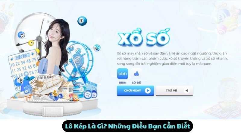 Lô Kép Là Gì? Những Điều Bạn Cần Biết