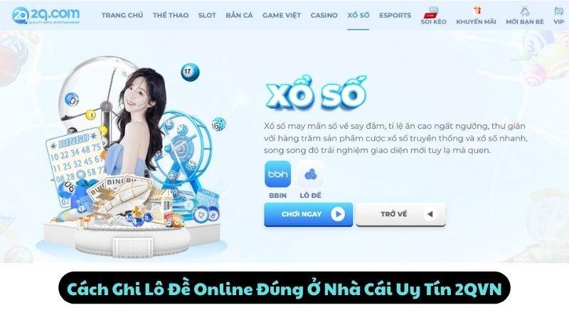 Cách Ghi Lô Đề Online Đúng Ở Nhà Cái Uy Tín 2QVN