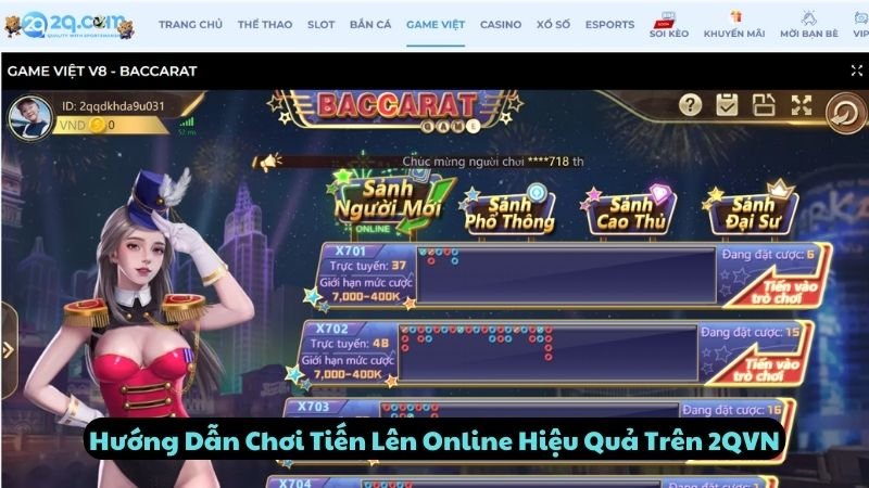 Hướng Dẫn Chơi Tiến Lên Online Hiệu Quả Trên 2QVN