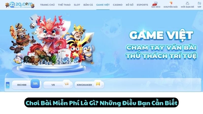 Chơi Bài Miễn Phí Là Gì? Những Điều Bạn Cần Biết