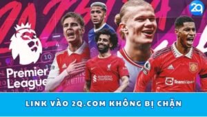 link-vao-2q-com-khong-bi-chan