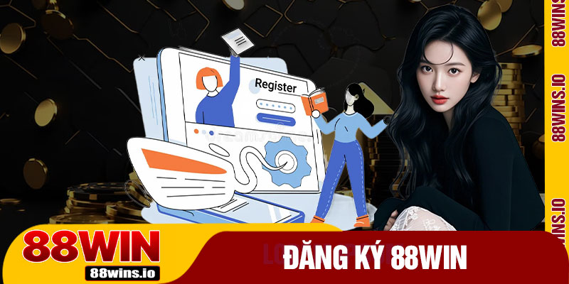 Đăng Ký 88WIN